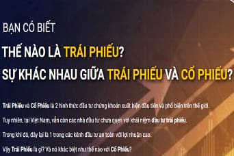 Trái phiếu là gì? Nên đầu tư cổ phiếu HAY trái phiếu?